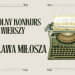 Szkolny Konkurs Wierszy Czesława Miłosza